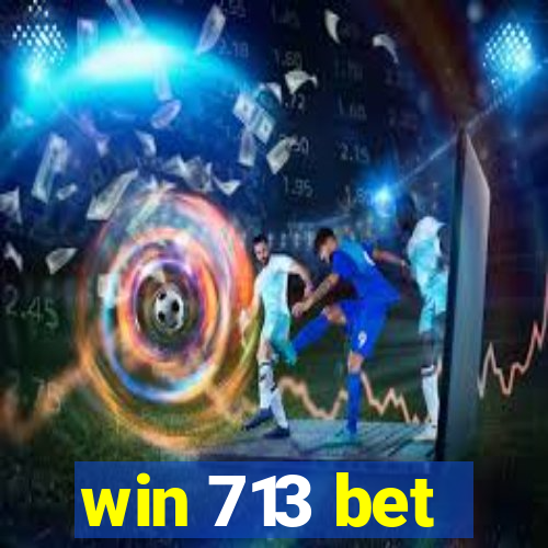 win 713 bet